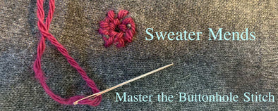Sweater Mends: Learn the Buttonhole Stitch