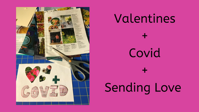 Valentines + Covid + Sending Love